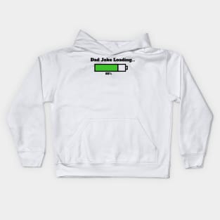 Dad joke loading... Kids Hoodie